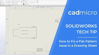 Tech Tip: How to Fix a Flat Pattern Issue in a Drawing Sheet