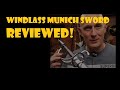 Windlass Munich Sword ( Sidesword / Rapier ) Reviewed!