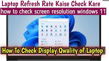 How to check Refresh Rate of laptop | How to check resolution of laptop | how to check refresh rate