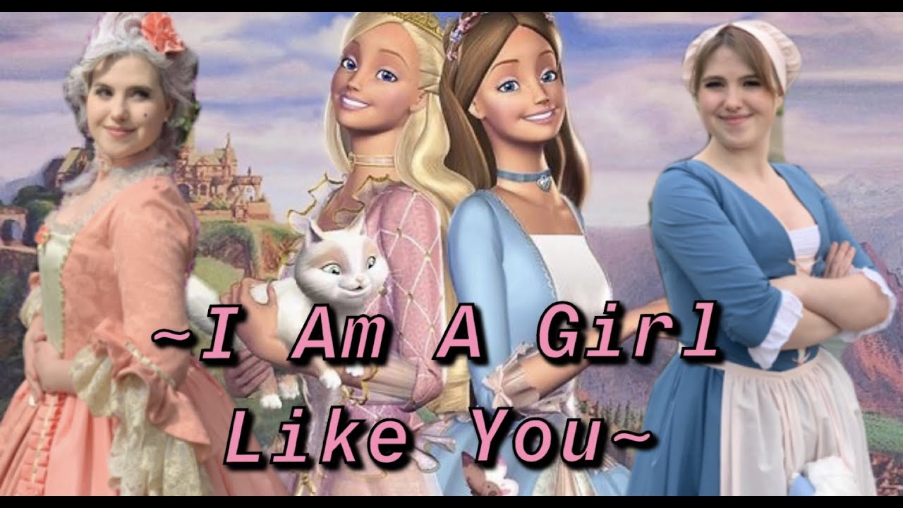 I Am A Girl Like You Barbie a The Princess and The Pauper (Live