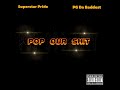Superstar Pride Pop Our Shit Feat PGDABADDEST mp3