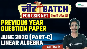 Previous Year Question Paper  | June 2020 (Part-C) | Linear Algebra | By Amit Malik