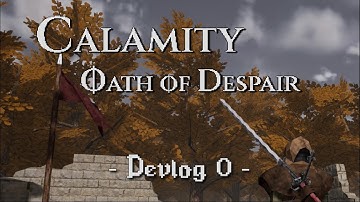 Start of an Indie Dev Journey - Calamity DevLog #0