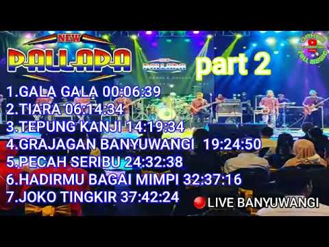 NEW PALLAPA LIVE BANYUWANGI FULL mp3