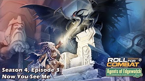 Agents of Edgewatch S4|03: Now You See Me