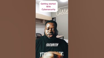 Getting started with cybersecurity
