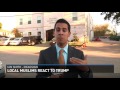 Local Muslims react to Trump's comments