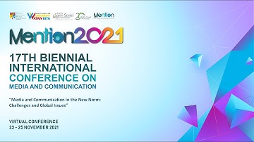 MENTION2021 OPENING MONTAGE | 17th Biennial International Conference On Media and Communication