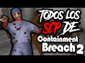 TODOS LOS SCP QUE SALEN EN SCP CONTAINMENT BREACH #2