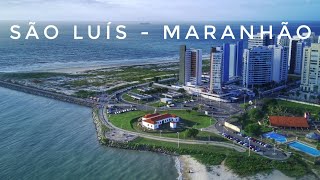 Cidade de São Luís - Maranhão | 4K