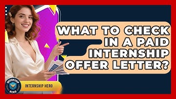 What To Check In A Paid Internship Offer Letter? - Internship Hero
