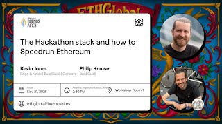 The Hackathon stack and how to Speedrun Ethereum I Kevin Jones & Philip Krause