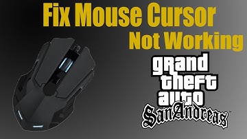 GTA San Andreas Fix Mouse Cursor Not Working.