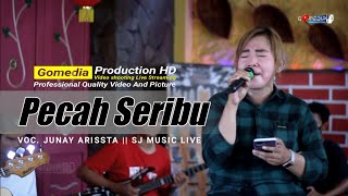 PECAH SERIBU - JUNAY ARISSTA || SJ MUSIC ( ANGKRINGAN WAKAJI )