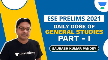 Daily Dose of General Studies Part - I | ESE Prelims 2021 | Unacademy Ascend by Saurabh Kumar Pandey