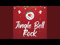 Jingle Bell Rock Jingle Bell Rock
