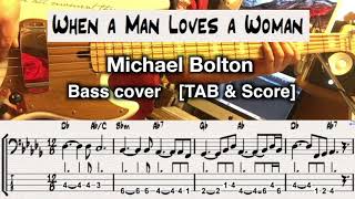 Video thumbnail of "When a Man Loves a Woman. Michael Bolton. Bass cover. [TAB & Score]"