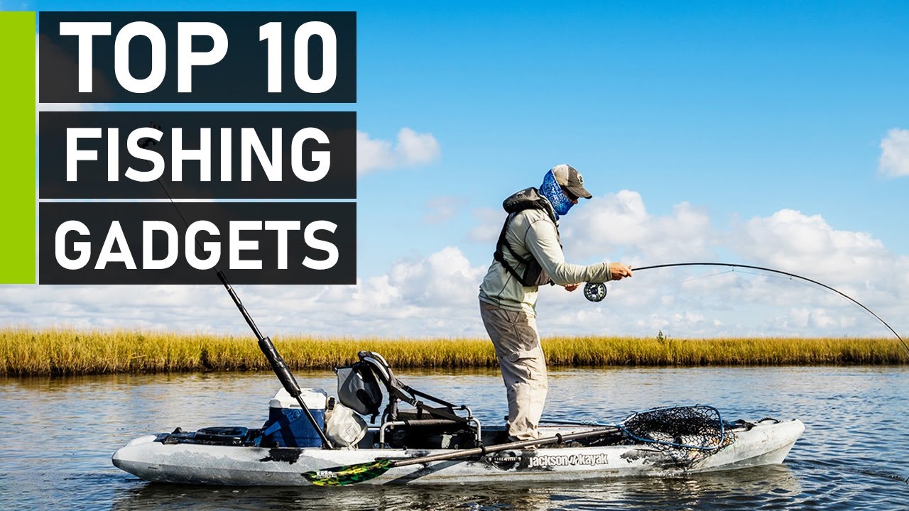 Top 10 Best Fishing Gadgets 