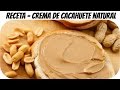 Crema de cacahuete natural | Receta