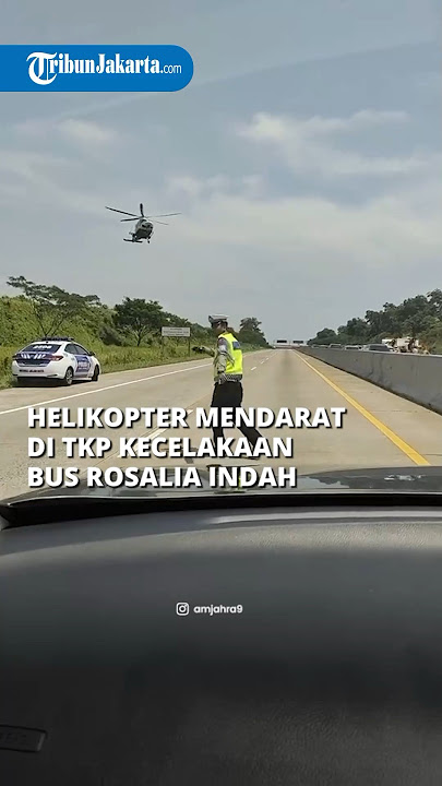 VIRAL Momen Helikopter Tiba-tiba  Mendarat di TKP Kecelakaan Bus Rosalia Indah di Tol Batang