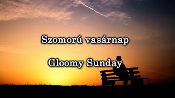 Gloomy Sunday (Szomorú Vasárnap) - Seress Rezső