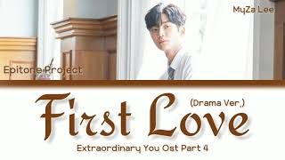 [Sub Indo] Epitone Project – First Love (Drama Ver.) (OST Extraordinary You Part. 4)