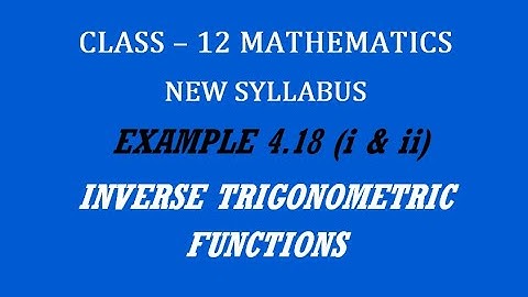 TN 12th Maths / Inverse Trigonometric Functions / Example 4.18 ( i & ii )