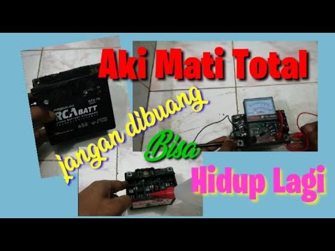 Cara memperbaiki aki kering mati total dan soak II Aki mati hidup lagi