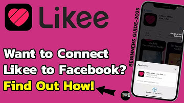 How to Link Likee to Facebook Step-by-Step? Sync Your Likee Account with Facebook Easily