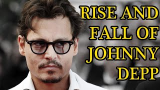 The Rise and Fall of Johnny Depp