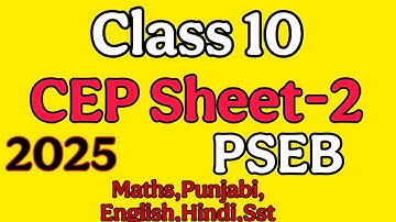 Cep Sheet-2 Class 10/PSEB 2025 Maths Punjabi Hindi English SST #pseb #cep 