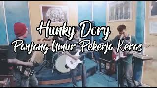 Hunky dory - Panjang umur pekerja keras Cover band