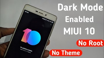 How to Enable Dark Mode in Redmi 4/4x or MIUI 10 | No Theme | No Root