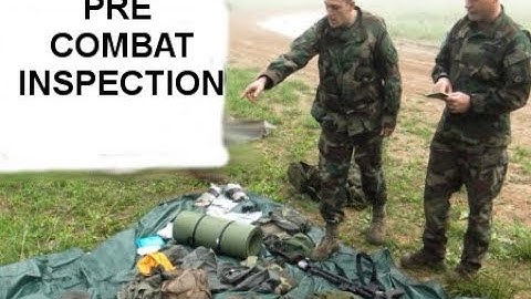 PRE COMBAT INSPECTION