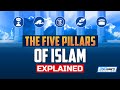 The 5 pillars of islam explained