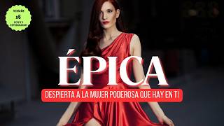 ÉPICA 👑 El Himno de la Mujer Imparable | Activa tu Poder, Abundancia y Amor Propio