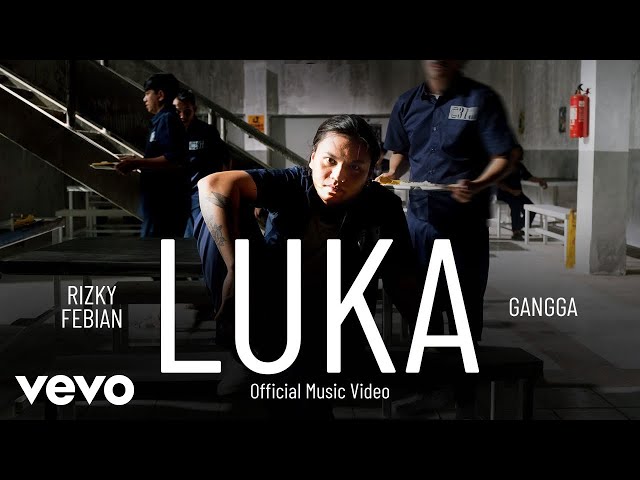 Rizky Febian, GANGGA - Luka (Official Music Video) class=