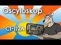 [Naprawy] Oscyloskop C1-112A