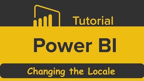 𝑪𝒉𝒂𝒏𝒈𝒊𝒏𝒈 𝒕𝒉𝒆 𝑳𝒐𝒄𝒂𝒍𝒆 | 𝑪𝒉𝒂𝒏𝒈𝒆 𝒍𝒐𝒄𝒂𝒍𝒆 𝒊𝒏 𝑷𝒐𝒘𝒆𝒓 𝑩𝑰 | 𝑺𝒆𝒕 𝒍𝒐𝒄𝒂𝒍𝒆 𝒊𝒏 𝑷𝒐𝒘𝒆𝒓 𝑩𝑰 | 𝑵𝒖𝒎𝒃𝒆𝒓 𝑭𝒐𝒓𝒎𝒂𝒕 | 📍🎯💯