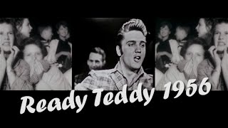 ELVIS  PRESLEY - Ready Teddy   (New Edit) 4K