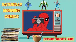 Saturday Morning Comics - Episode Twenty Nine 📱