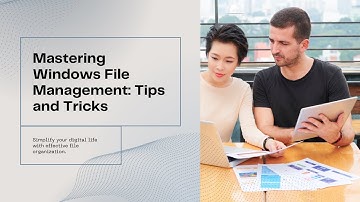 Windows File Management: Organize Your Documents and Folders Like a Pro