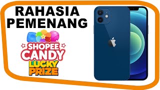 Rahasia Pemenang iPhone 12 Shopee Candy - Pemenang Shopee Candy Lucky Prize screenshot 5