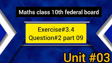 Maths class 10th Exercise 3.4 Q2 part 9|Class 10th maths Exercise 3.4 Q2 part 9 according to Federal