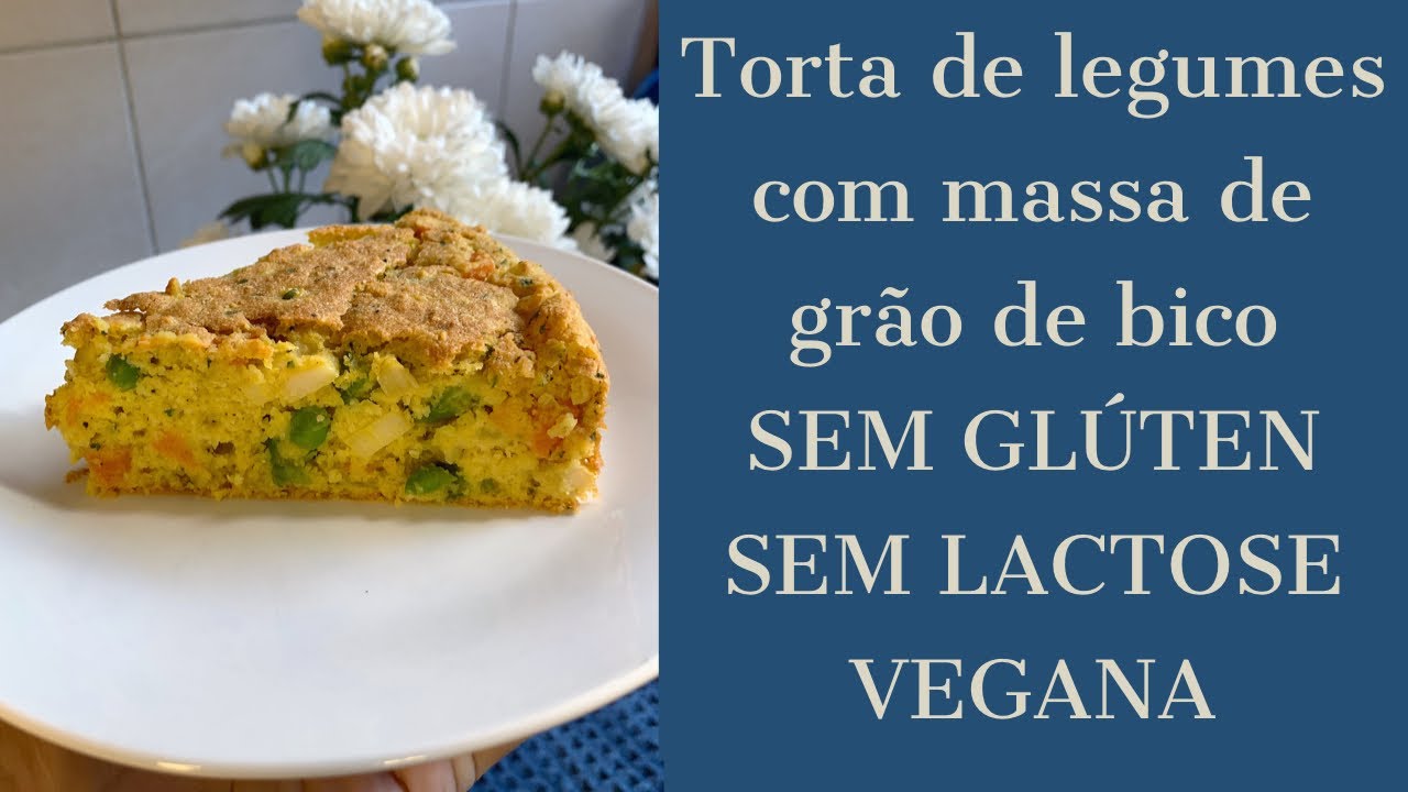 #6 Torta de Legumes com Massa de Grão de Bico (SEM GLÚTEN / SEM LACTOSE / VEGANA)