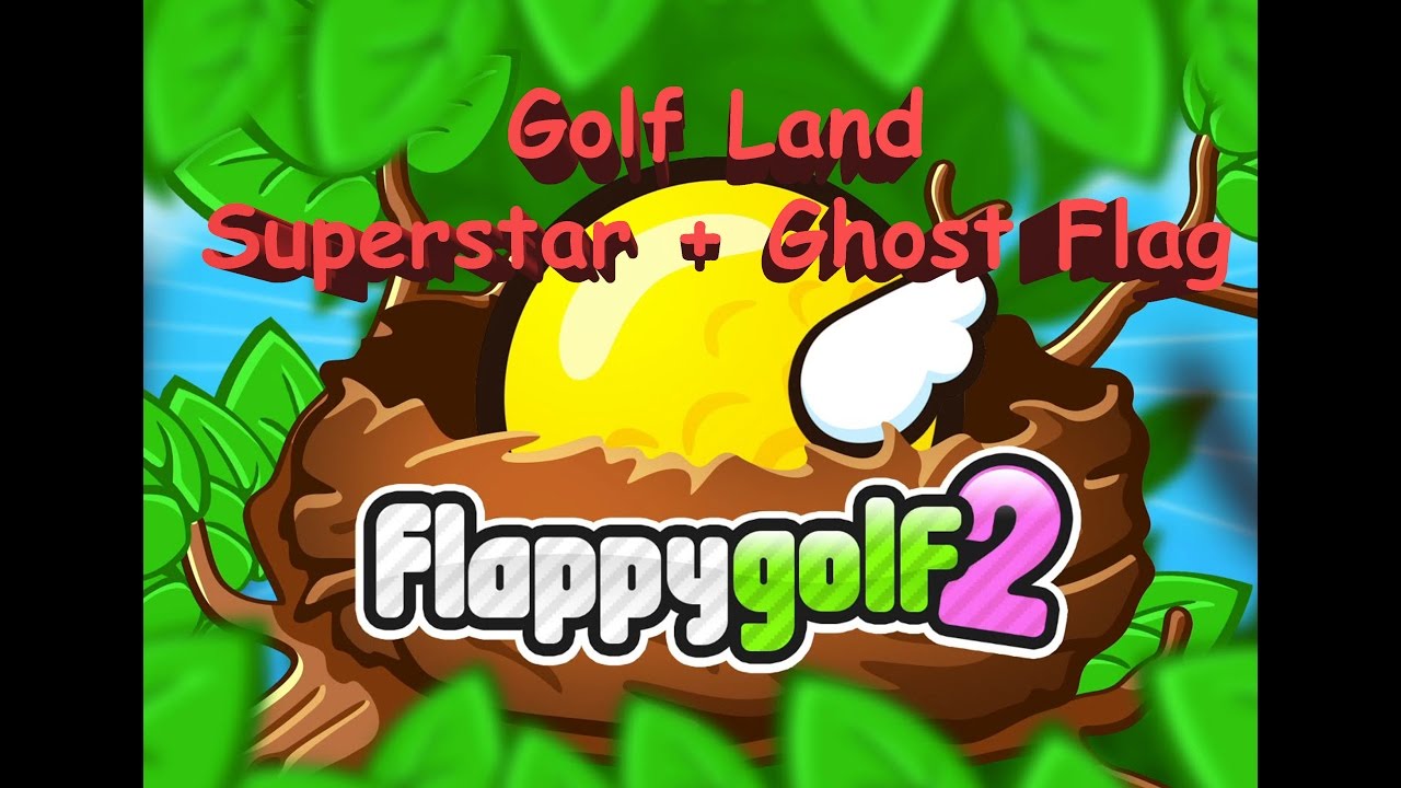 flappy golf 2 all ghost flags