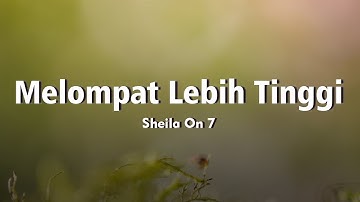 Melompat Lebih Tinggi - Sheila On 7 Cover + Lirik | Sallsa Bintan ft. 3Pemuda Berbahaya