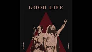 Good Life - Caleb Hart & Buckman Coe