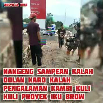 Storry wa Cah proyek kuli bangunan