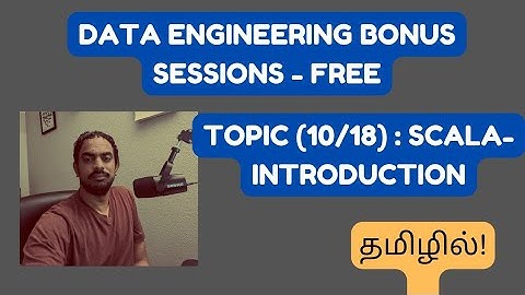 Introduction To scala | Functional programming | Data Engineering in Tamil | Bonus Session (10/18)